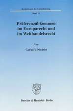 Präferenzabkommen im Europarecht und im Welthandelsrecht