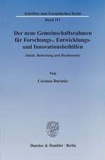 Der neue Gemeinschaftsrahmen für Forschungs-, Entwicklungs- und Innovationsbeihilfen