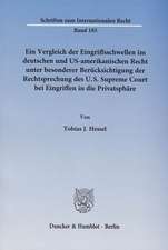 Ein Vergleich der Eingriffsschwellen im deutschen und US-amerikanischen Recht unter besonderer Berücksichtigung der Rechtsprechung des U.S. Supreme Court bei Eingriffen in die Privatsphäre