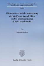 Die extraterritoriale Anwendung der antifraud-Vorschriften im US-amerikanischen Kapitalmarktrecht