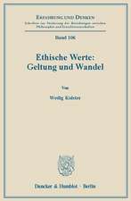 Ethische Werte: Geltung und Wandel