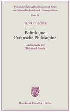 Meier, H: Politik und Praktische Philosophie