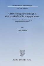 Unterlassungszurechnung bei drittvermittelten Rettungsgeschehen