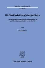 Die Strafbarkeit von Schockschäden