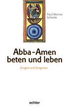 Abba - Amen beten und leben