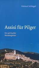 Assisi für Pilger