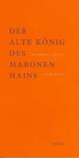 Der alte König des Maronenhains