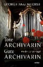 Tote Archivarin - Gute Archivarin