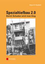 Spezialtiefbau 2.0 – Durch Schaden wird man klug