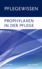 PflegeWissen: Prophylaxen in der Pflege