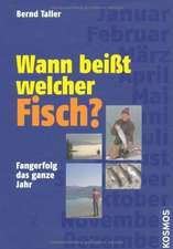 Wann beißt welcher Fisch?