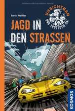 Unsichtbar und trotzdem da! 04 Jagd in den Straßen