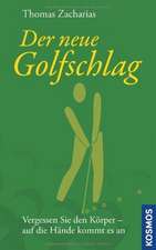 Der neue Golfschlag