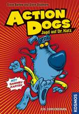 Action dogs 01. Jagd auf Dr. Katz