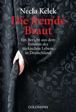 Kelek, N: Fremde Braut