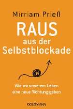 Raus aus der Selbstblockade