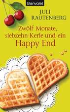 Zwölf Monate, siebzehn Kerle und ein Happy End