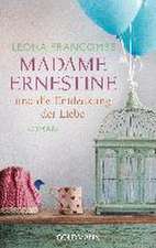 Madame Ernestine und die Entdeckung der Liebe