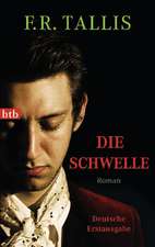 Die Schwelle