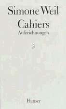 Cahiers. Aufzeichnungen 03