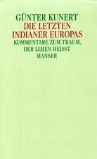 Die letzten Indianer Europas