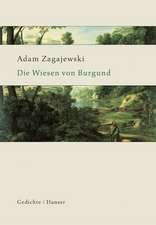 Zagajewski: Wiesen v. Burgund