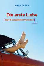 Die erste Liebe (nach 19 vergeblichen Versuchen)