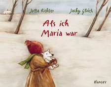 Richter, J: Als ich Maria war