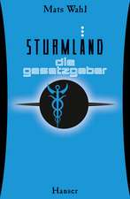 Sturmland 03 - Die Gesetzgeber