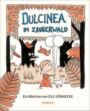 Dulcinea im Zauberwald