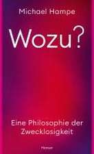 Wozu?