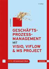 Geschäftsprozessmanagement mit Visio, ViFlow und MS Project