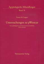 Untersuchungen Zu Pwestcar: Eine Philologische Und Literaturwissenschaftliche (Neu-)Analyse