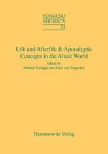 Life and Afterlife & Apocalyptic Concepts in the Altaic World