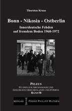 Bonn - Nikosia - Ostberlin