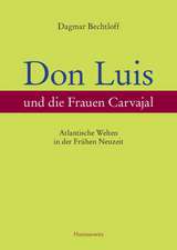 Don Luis und die Frauen Carvajal