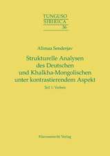 Strukturelle Analysen Des Deutschen Und Khalkha-Mongolischen Unter Kontrastierendem Aspekt