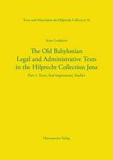 The Old Babylonian Legal and Administrative Texts in the Hilprecht Collection Jena