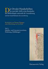 Die Orvaler Handschriften bis zum Jahr 1628 in den Beständen der Bibliotheque Nationale de Luxembourg und des Grand Séminaire de Luxembourg