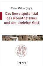 Das Gewaltpotential des Monotheismus und der dreieine Gott