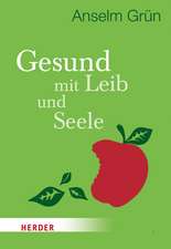 Gesund mit Leib und Seele