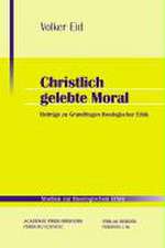 Christlich gelebte Moral