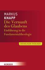 Die Vernunft des Glaubens