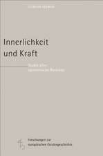 Innerlichkeit und Kraft