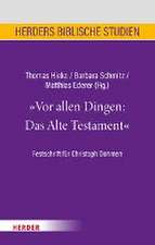 Vor allen Dingen: Das Alte Testament