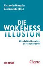 Die Wokeness-Illusion