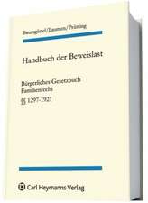 Handbuch der Beweislast 8. BGB Familienrecht. §§ 1297-1921