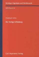 Vetter, C: Die fertige Erfindung (GEW 32)