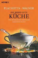 Die neue gute Küche