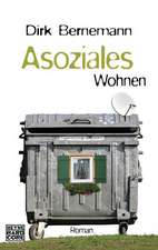 Asoziales Wohnen